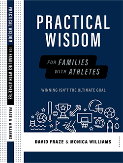 Practical Wisdom for Families of Athletes